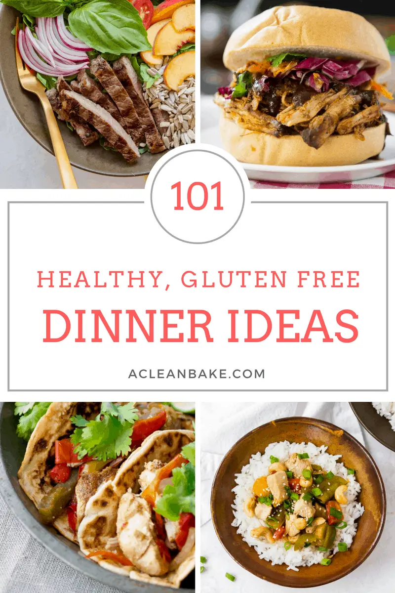 101 Healthy Gluten Free Dinner Ideas + Tips for Starting (Or Restarting ...