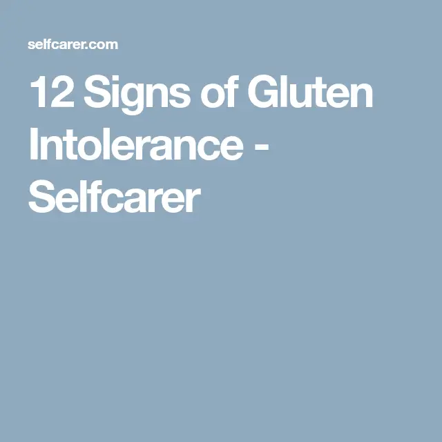 12 Signs of Gluten Intolerance