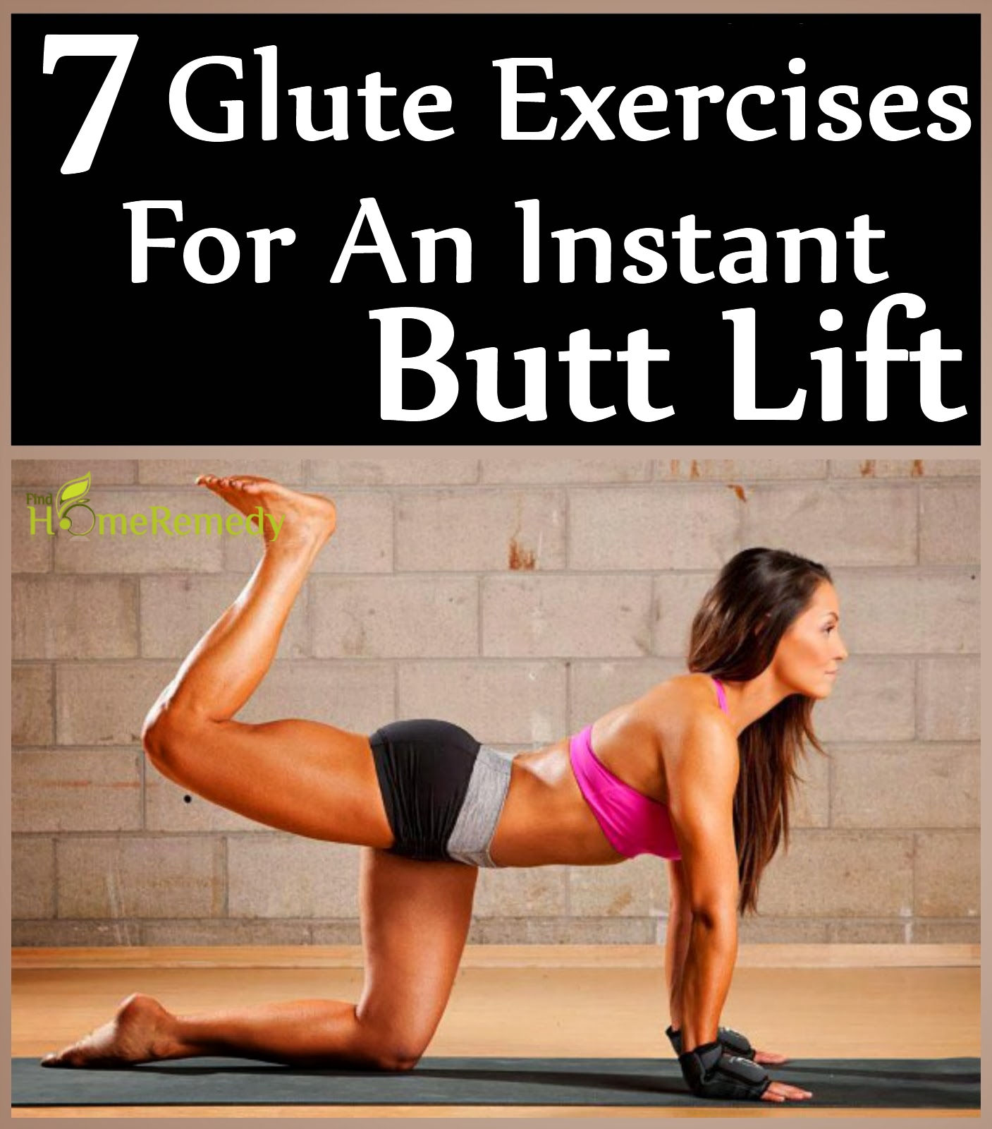 7 Glute Exercises For An Instant Butt Lift