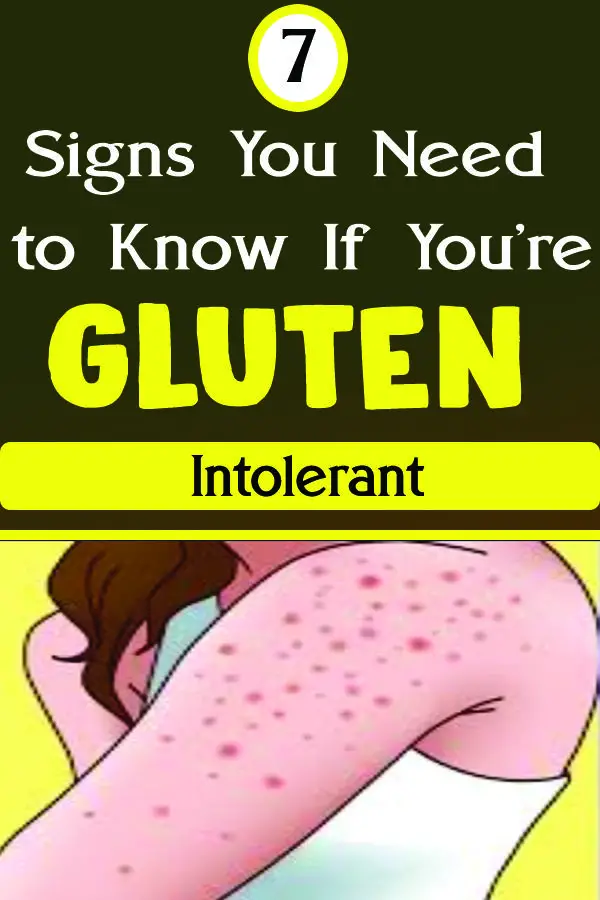 7 Signs You Need to Know If Youre Gluten Intolerant in 2020 (With ...