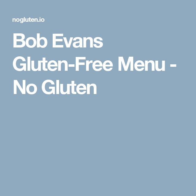 Bob Evans Gluten
