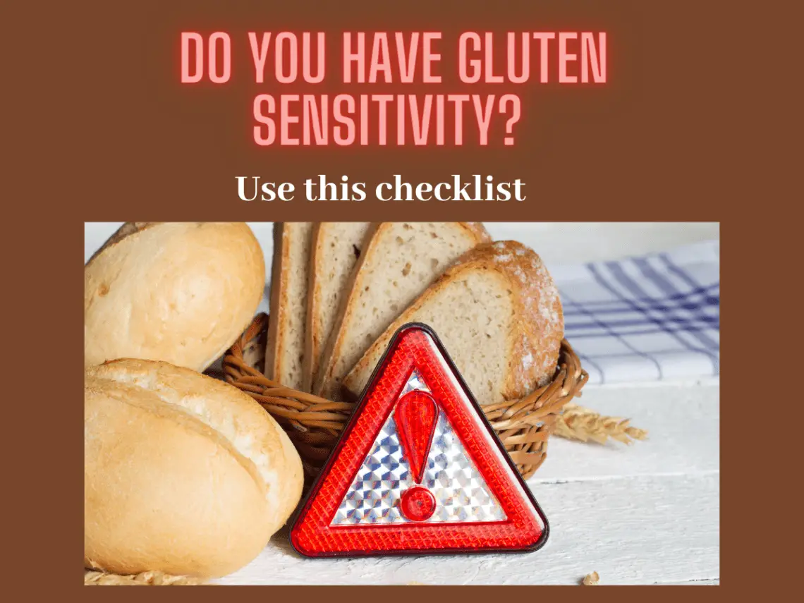 Do you have Gluten Sensitivity? Use this checklist to find ...