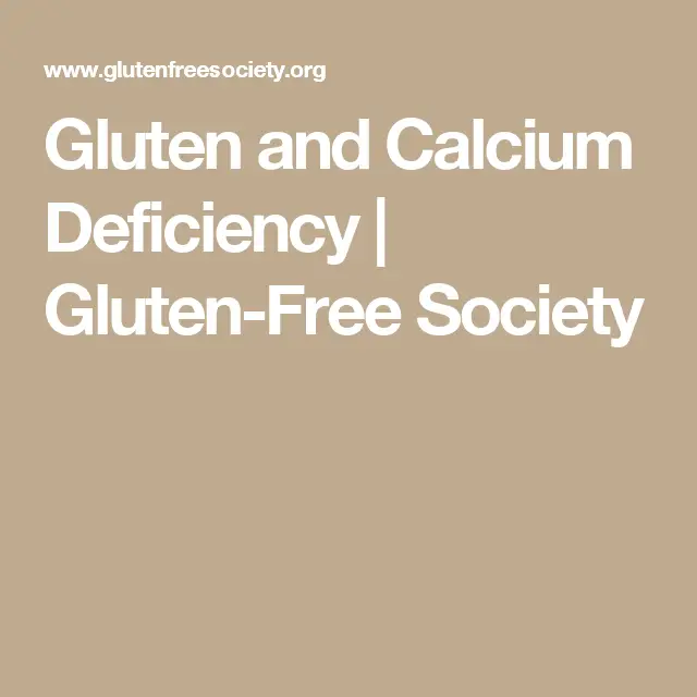 Gluten and Calcium Deficiency