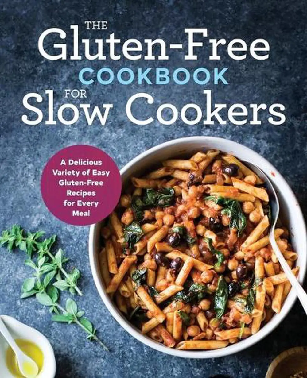 Gluten Free Cookbook: The Gluten Free Cookbook for Slow Cookers