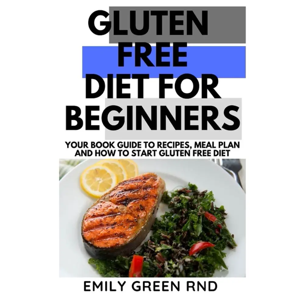 Gluten Free Diet for Beginners : Your book guide to recipes meal plan ...