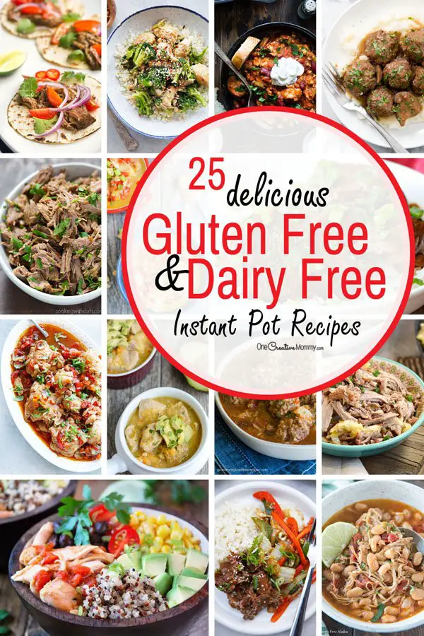 Gluten free instant pot recipes that are also dairy free!