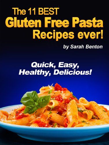 Gluten Free Pasta Recipes that don
