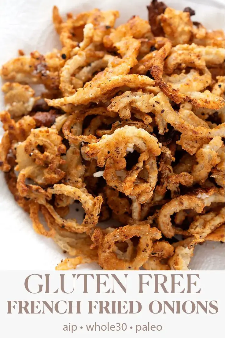 These gluten free French Fried Onions are the perfect ...
