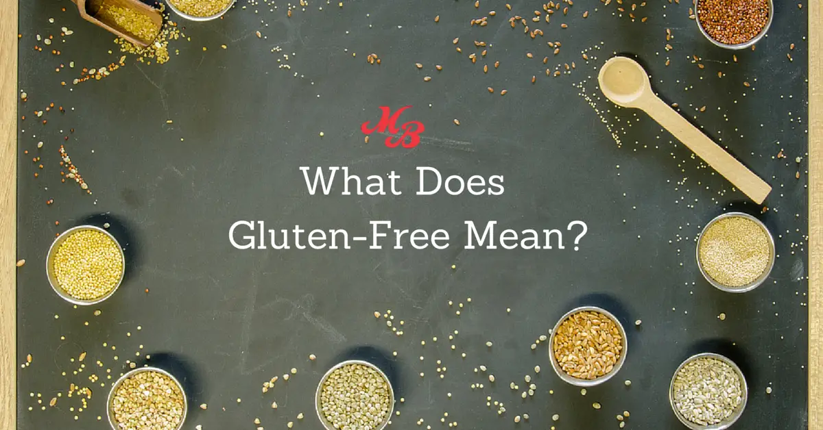 What Does Gluten Free Mean?